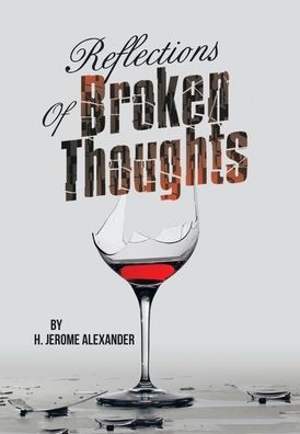 Reflections Of Broken Thoughts - 9781669847861