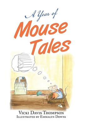 A Year Of Mouse Tales