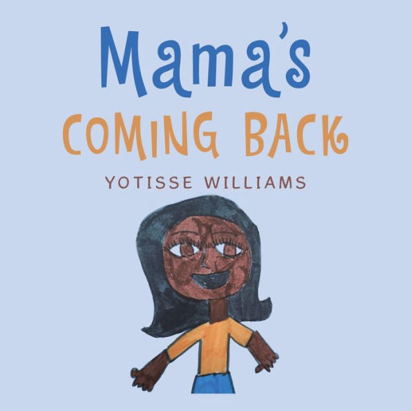 Mama’S Coming Back