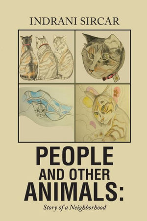 People And Other Animals:: Story Of A Neighborhood