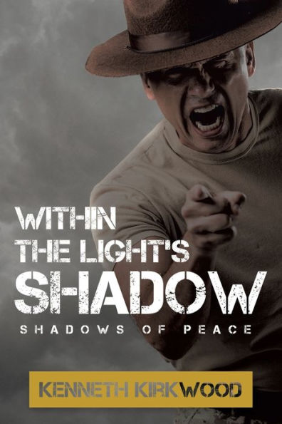 Within The Light’S Shadow: Shadows Of Peace