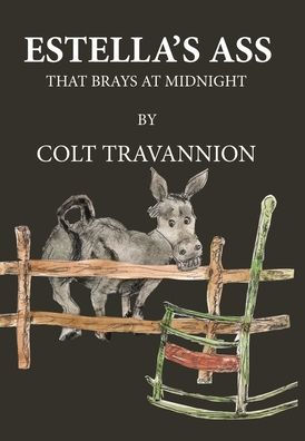 Estella's Ass: That Brays At Midnight