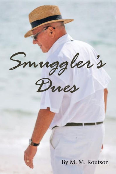 Smuggler's Dues - 9781669853510