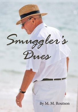 Smuggler's Dues - 9781669853534