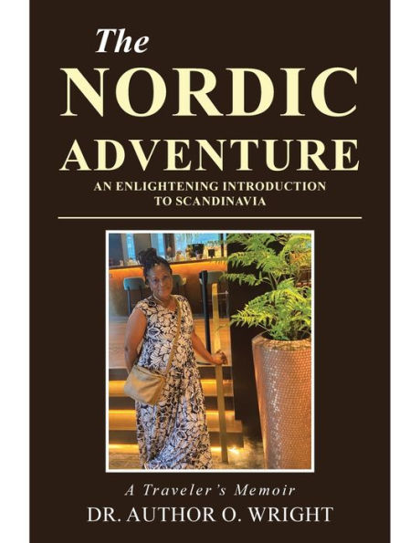 The Nordic Adventure: An Enlightening Introduction To Scandinavia