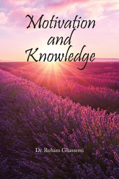 Motivation And Knowledge - 9781669855880