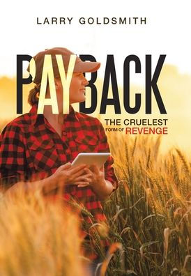 Payback: The Cruelest Form Of Revenge
