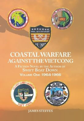Coastal Warfare Against The Vietcong: Volume One 1964-1966