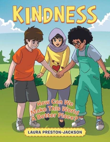 Kindness: How Can We Make This World A Better Place?