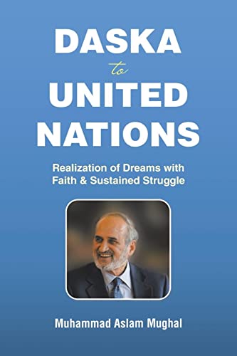 Daska To United Nations: Realization Of Dreams With Faith & Sustained Struggle