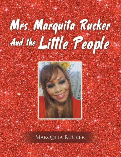 Mrs. Marquita Rucker And The Little People