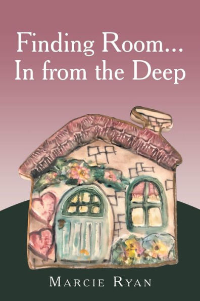 Finding Room...In From The Deep