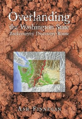 Overlanding The Washington State Backcountry Discovery Route