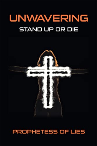 Unwavering: Stand Up Or Die