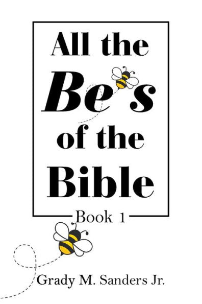 Todos los Seres de la Biblia: Libro 1