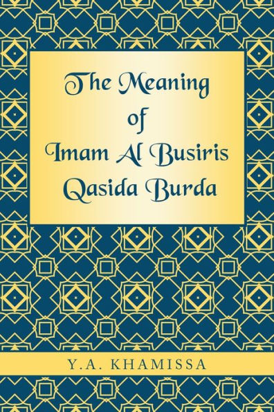The Meaning Of Imam Al Busiris Qasida Burda