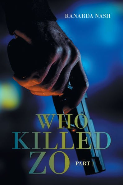 Who Killed Zo: Part 1