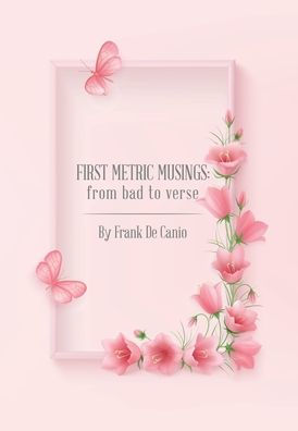 First Metric Musings: From Bad To Verse