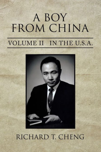 A Boy From China: Volume Ii In The U.S.A.