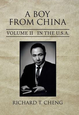 A Boy From China: Volume Ii In The U.S.A.