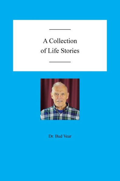 A Collection Of Life Stories