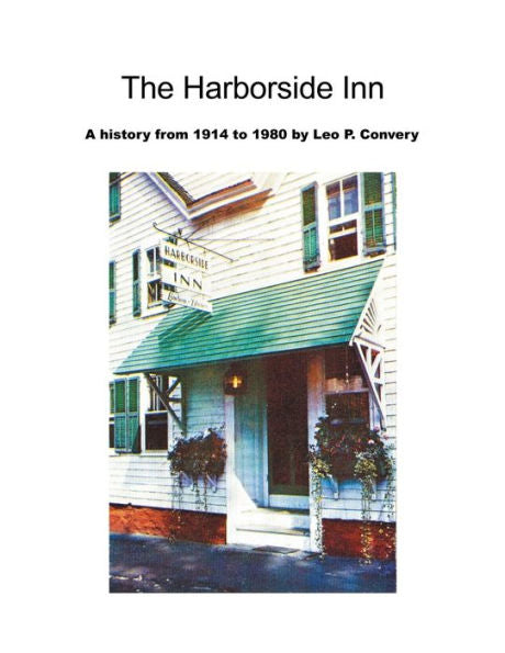 The Harborside Inn: A History From 1914 To 1980