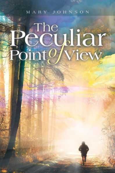 The Peculiar Point Of View