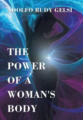 The Power Of A Woman'S Body
