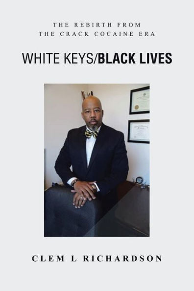 White Keys/Black Lives: The Rebirth From The Crack Cocaine Era