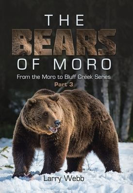 The Bears Of Moro: Part 3