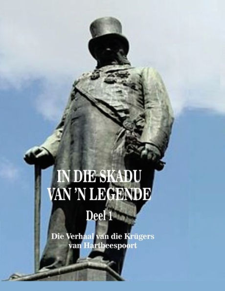 In Die Skadu Van ’N Legende: Deel 1