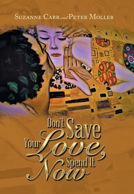 Don'T Save Your Love, Spend It Now