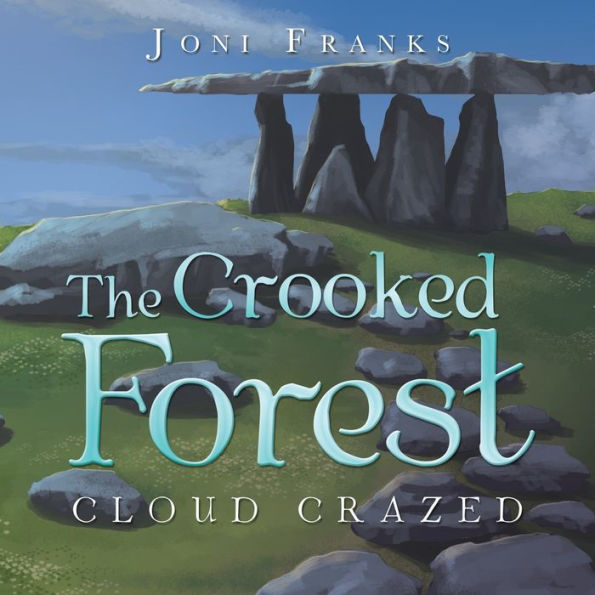 The Crooked Forest: Cloud Crazed