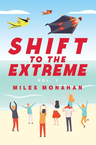 Shift To The Extreme: Vol. 1