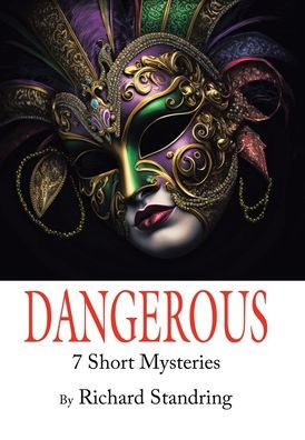 Dangerous: 7 Short Mysteries