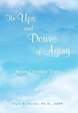The Ups And Downs Of Aging Beyond Seventy Years