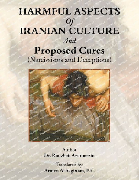 Harmful Aspects Of Iranian Culture And Proposed Cures (Narcissisms And Deceptions)