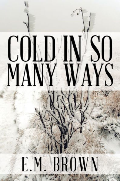 Cold In So Many Ways