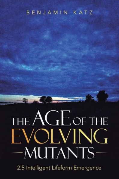 The Age Of The Evolving Mutants: 2.5 Intelligent Lifeform Emergence