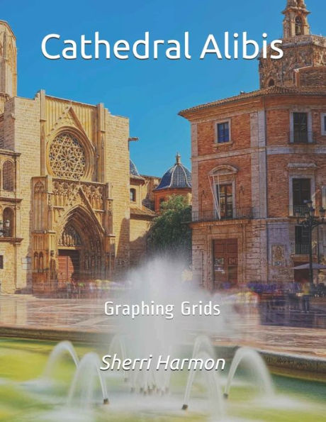 Cathedral Alibis: Graphing Grids (Equatorial Scenes)