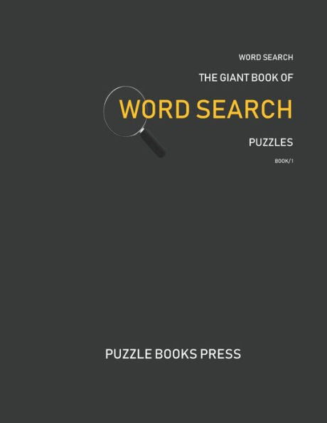 Word Search: The Giant Book Of Word Search Puzzles Book 1 (The Giant Word Search Books)