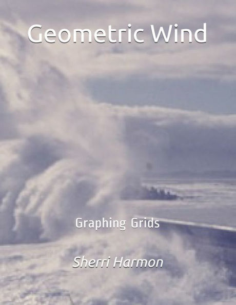 Geometric Wind: Graphing Grids (Piers Of Growth)