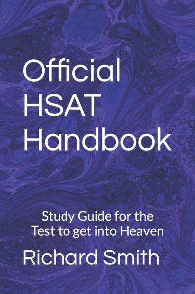 Official Hsat Handbook: Study Guide For The Test To Get Into Heaven