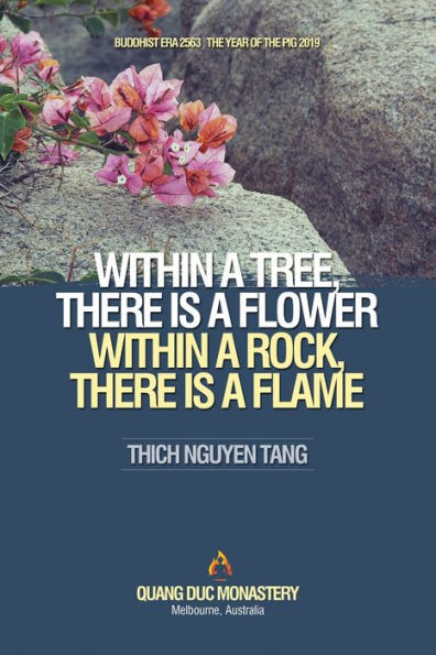 Within A Tree, There Is A Flower. Within A Rock, There Is A Flame