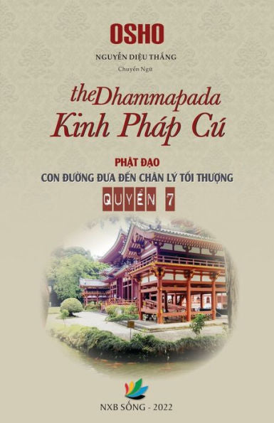 Kinh Pháp Cú - Con Du?Ng Dua D?N Chân Lý T?I Thu?Ng - Quy?N 7