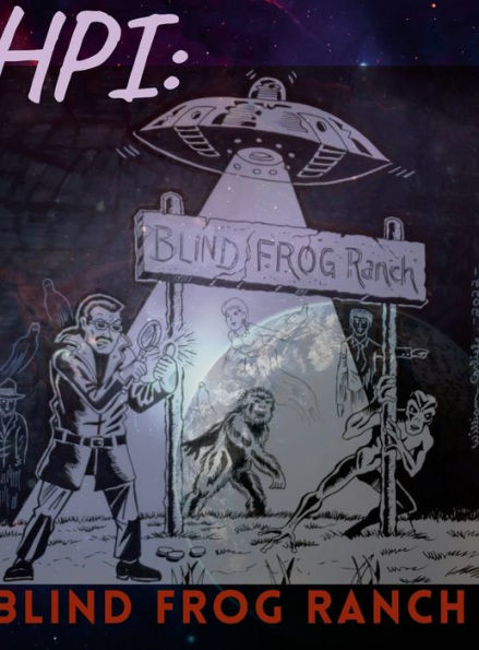 Hpi: Blind Frog Ranch