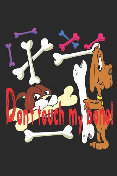 Dog Bone |: Dog Bone |Notebook