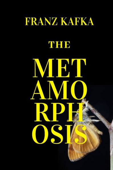 The Metamorphosis: New Edition - The Metamorphosis By Franz Kafka