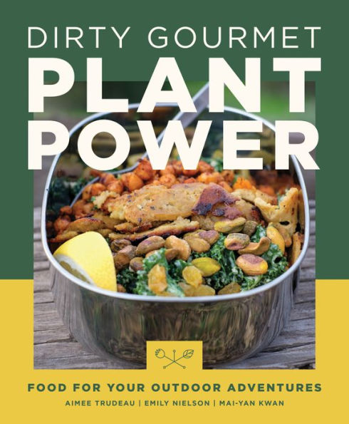 Dirty Gourmet Plant Power: alimento para tus aventuras al aire libre