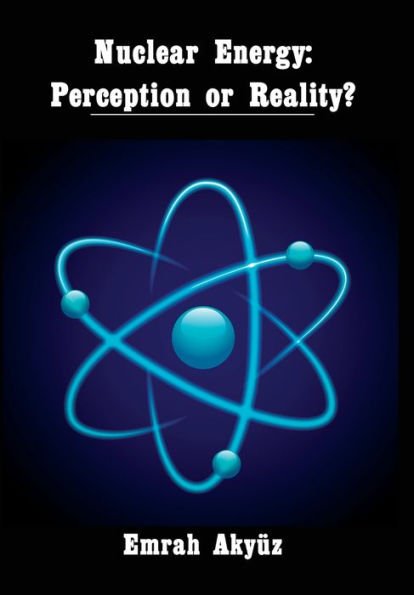 Nuclear Energy: Perception Or Reality?